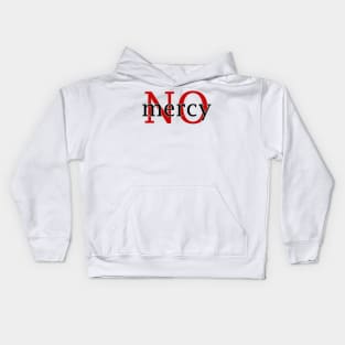 No mercy Kids Hoodie